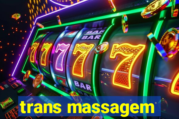 trans massagem